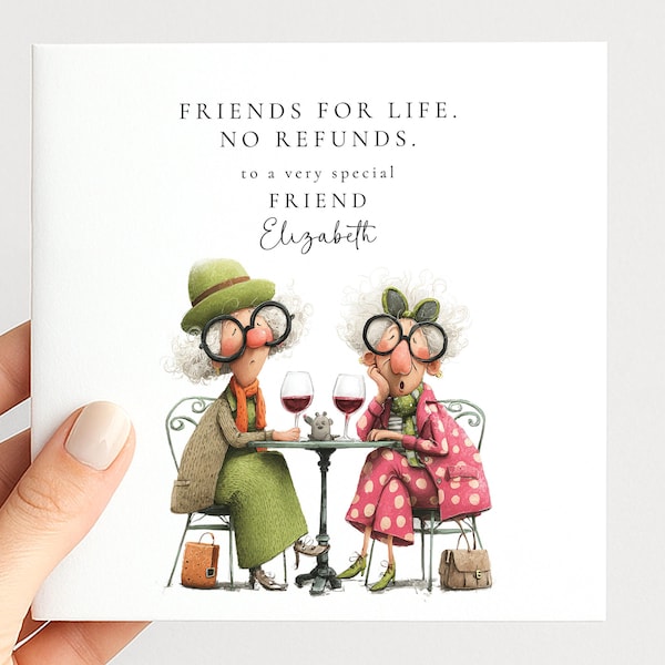 Funny Birthday Card for Friend, Friends for Life No Refunds, Cheeky Best Friend Birthday Card