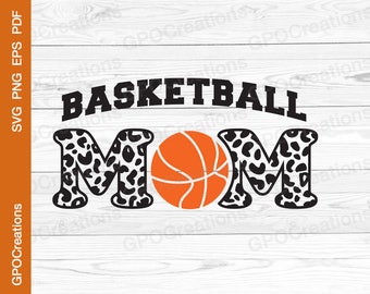 Basketball Mom SVG, Basketball Mom PNG, Mom SVG, Basketball Svg, Sports Svg, Basketball Cut File, Basketball Shirt Svg, Animal Print Svg