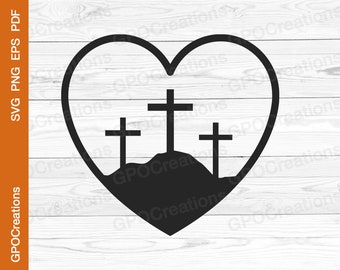 Calvary Crosses SVG, Heart Cross SVG, Calvary Crosses Cut File, Cross PNG, Calvary Cross Svg, Cross Svg, Cross Clipart, Calvary Crosses Png