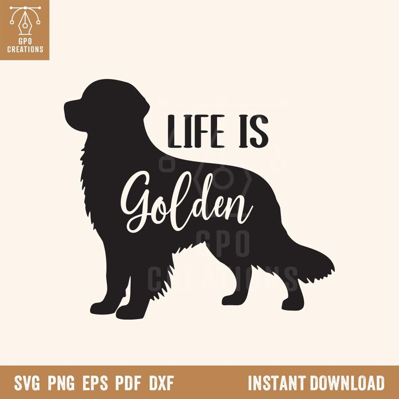 Life is Golden SVG, Golden Retriever SVG, Dog Lover Svg, Dog Mom Svg ...