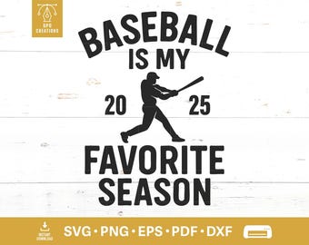 Baseball is my Favorite Season SVG, Baseball SVG, Baseball Shirt SVG, Baseball Mom Svg, Baseball Coach Png Clipart, Baseball Season Png Dxf