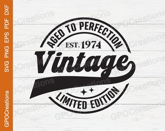 50th Birthday SVG, 50th Birthday Shirt, Vintage 1974 SVG, Retro, 50th Birthday Design, 50th Birthday Gift, Classic Birthday Shirt Png Dxf