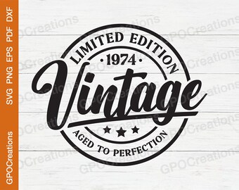 50th Birthday SVG, 50th Birthday Shirt, Vintage 1974 SVG, Retro, 50th Birthday Gift, 50th Birthday Design, Classic Birthday Shirt Png Dxf
