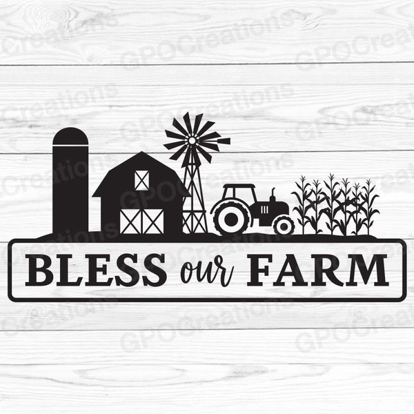 Farm SVG, Bless Our Farm  SVG, Farm Life SVG, Farm Scene Svg, Farm Cut File, Farm Clipart, Barn Svg, Windmill Svg, Tractor Svg, Farm Life