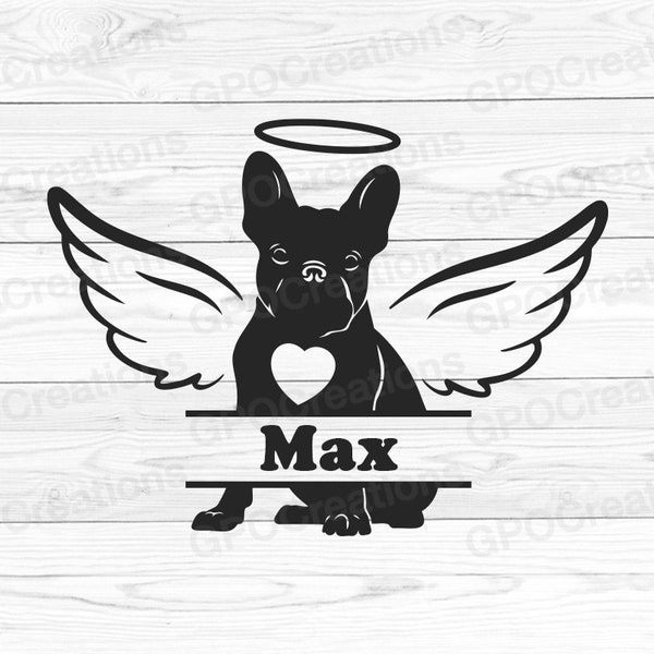 French Bulldog Memorial SVG, Dog Memorial SVG, Pet Dog Memorial SVG, Angel Wings Svg, Dog Loss Svg, Pet Loss Svg, Dog Memory Svg Png Dxf