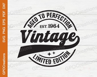 60th Birthday SVG, 60th Birthday Shirt, 60th Birthday Gift, Vintage 1964 SVG, 60th Birthday Party, Retro, Classic Birthday Shirt Png Dxf