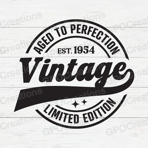 70er Jahre Geburtstag SVG, 70 Jahre Geburtstag Shirt, 70 Jahre Geburtstagsgeschenk, Vintage 1954 SVG, 70 Jahre Geburtstagsparty, Retro, klassisches Geburtstagsshirt Png Dxf