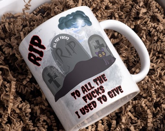 RIP To All The F**ks I Used To Give - White 11oz Ceramic Mug + **Free Gift**, Rude Mug, Funny Mug, Naughty Mug, Gift Mug, Birthday Mug