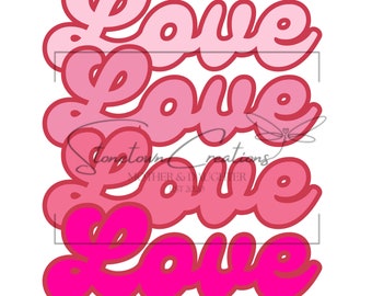 Love Love Love Love Retro Groovy Pink Girly Valentines Day PNG SVG Digital Download