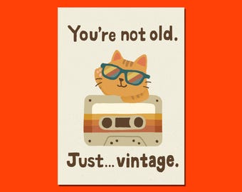 Lustige Geburtstagskarte zum Ausdrucken - Du bist nicht alt, nur Vintage - Retro Katzen Karte - Digitaler Download - 80er Jahre Ästhetik - Lustige Geburtstagskatze