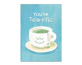 Druckbare Wortspiel Karte – You’re Tea-rific – Süße Tee-Liebhaber Karte – Lustige Ermutigung oder Dankeschön – Digitaler Download – Geschenk für Freunde