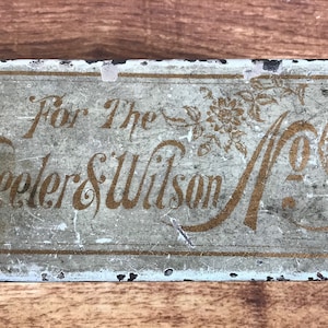 Vintage Wheeler & Wilson No.9 Sewing Machine accessory tin c early 1900’s