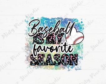 Baseball is my favorite season | Baseball Clipart | Baseball sublimation | Baseball Shirt Design | Baseball png | Sublimation Design