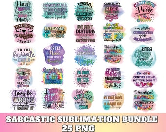 Funny Sarcastic Sublimation Bundle | Sassy Sublimation | Funny Sarcastic Quote | Sublimation PNG | Mom Life Shirt | Sassy Bundle