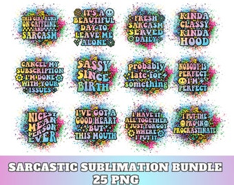 Funny Sarcastic Sublimation Bundle | Sassy Sublimation | Funny Sarcastic Quote | Sublimation PNG | Mom Life Shirt | Sassy Bundle