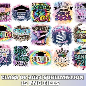Class of 2024 Sublimation, Senior 2024 Bundle, 2024 senior Png, senior shirt png, high school sublimation designs, Graduation png