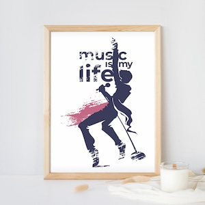 Music is my life, Musician Shirt, Music Lover, Singer Print, Music Art, Musician Wall Art, Music Print, Poster, Wall Decor, Music Lovers