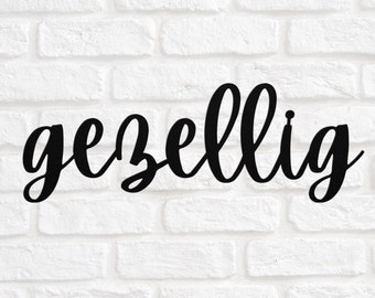 Gezellig Sign Dutch Gift Metal Sign Gezellig Cultural Wall Decor The Netherlands Gift Holland Dutch Heritage Dutch Home Nederland Amsterdam