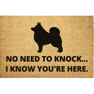 No Need To Knock I Know You Are Here Funny Schipperke Dog Coir Doormat Door Mat Entry Mat Housewarming Gift