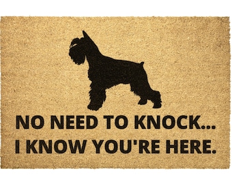 Standard Schnauzer Doormat Outdoor Rug Funny Gift For Schnauzer Lover Gift No Need To Knock I Know You Are Here Coir Door Mat Gift