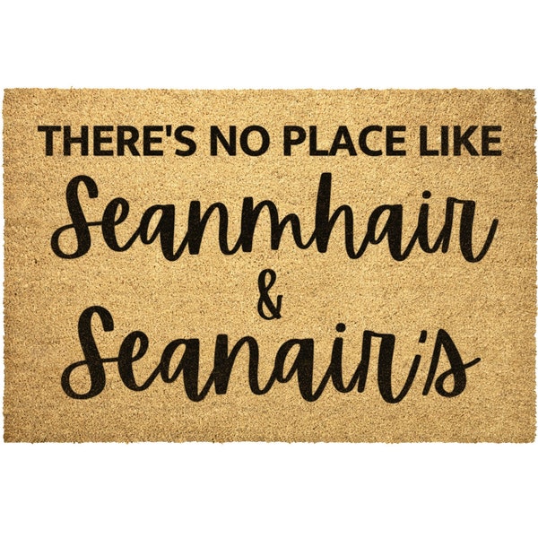 There's No Place Like Seanmhair & Seanair Door Mat, Seanmhair Seanair Doormat, Custom Seanmhair Gift, Seanair Birthday, Christmas, Housewarm