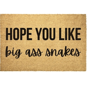 Hope You Like Big Ass Snakes Doormat, Python Costume, Snake Hat, Ball Python, Boa Constrictor Supplies, Python Mom, Reptile Cage,