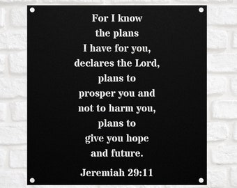 For I Know the Plans I Have For You Jeremiah 29:11 Bible Verse Wall Art Metal Sign Minimalist Scripture Plaque Christian Farmhouse sign