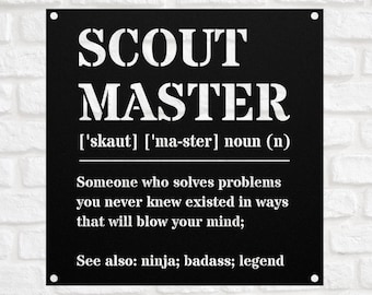 Funny SCOUT MASTER Gift Metal Sign for Men and Women, For Birthday, Appreciation, Thank You Gift,  Sign Wall Art