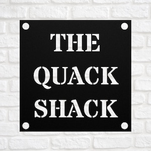 The Quack Shack Sign, Funny Duck Metal Sign, Funny Farm Fresh Chicken Kitchen, Street Sign or Door Name Plate Plaque