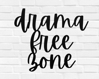 Drama Free Zone Sign - Etsy