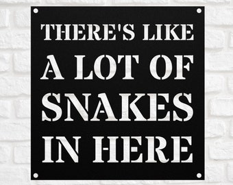Funny Snake Keeper Reptile Room Sign - Theres Like A Lot Of Snakes In Here - Snake Lover Gift - Snake Room Metal Sign - Lizard Keeper Gift