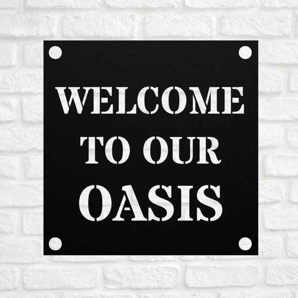 Welcome To Our Oasis Metal Sign, Oasis Sign Front Decor Porch Door Hanger Plaque