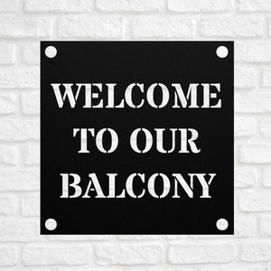 Welcome To Our Balcony Metal Sign, Balcony Sign Front Decor Porch Door Hanger Plaque