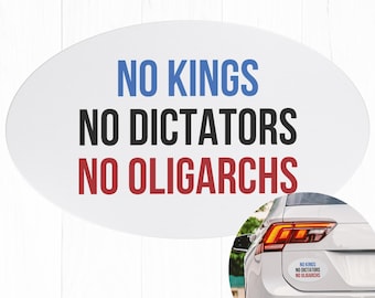 No Kings No Dictators Car Magnet Bumper,Anti-Authoritarian Protest Magnet, Political Car Magnet, Pro-Democracy Anti-Trump Car Magnet b
