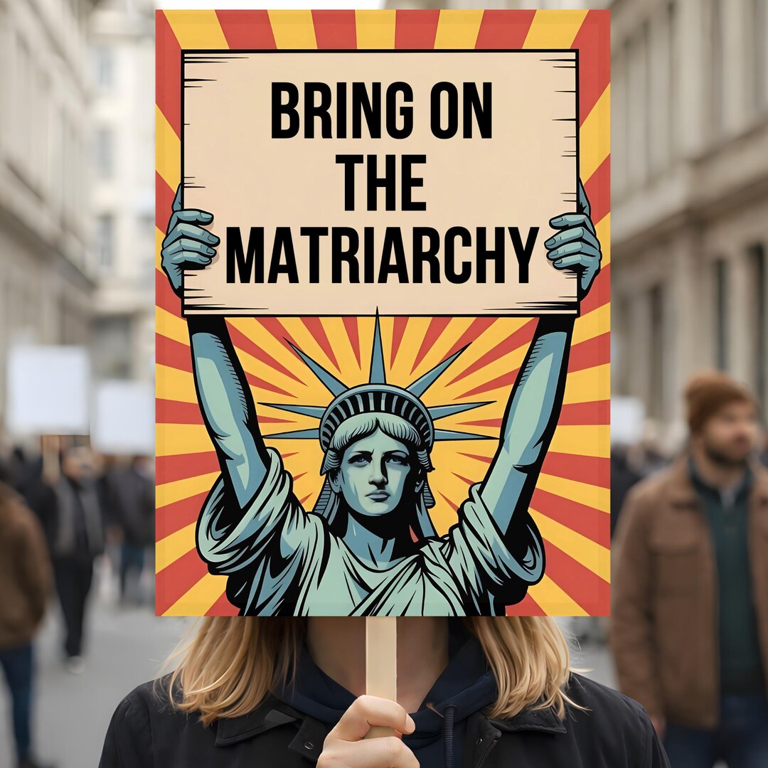 Bring on the Matriarchy Protest Poster Anti Trump No Kings Sign Protest ...