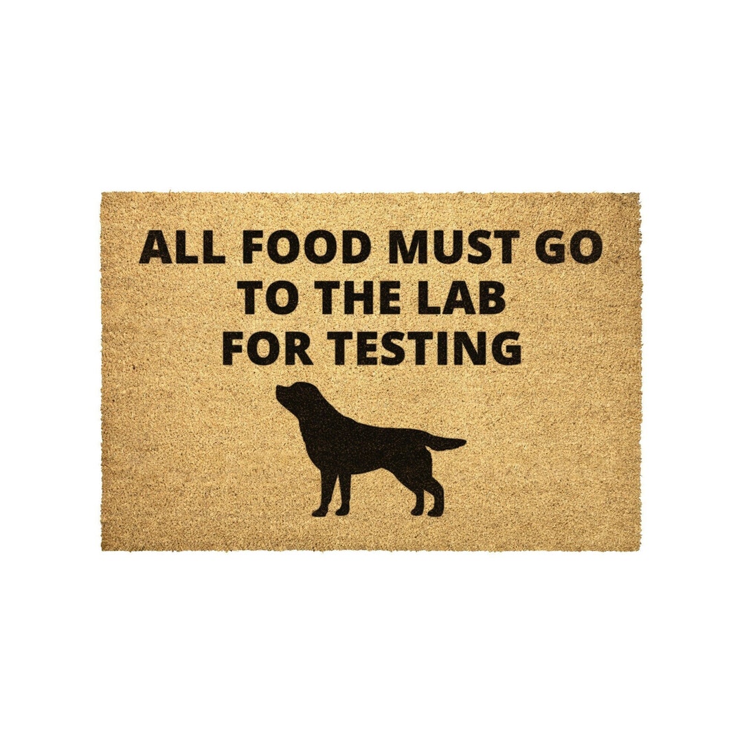 All Food Must Go to Lab for Testing Doormat Labrador Black Lab Outdoor