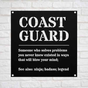 Funny COAST GUARD Gift Metal Sign for Men and Women l For Birthday, Appreciation, Thank You Gift, A Personalized Custom Name Wall Art