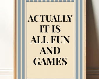 It Is All Fun and Games Print, Retro Wall Art, Trendy Print, Retro Poster, Physical Print, Dorm Decor, Typography Minimalist Retro Aesthetic