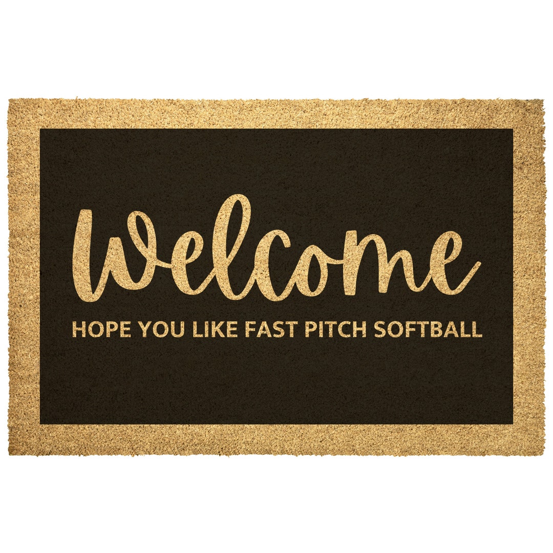 Softball Rug Fast Pitch Softball Coir Doormat Outdoor Rug Hope You Like Fast Pitch ...
