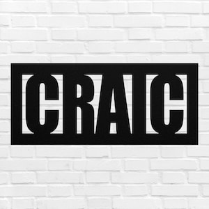 Craic Sign Irish Metal Wall Art, Irish Saying, Funny Irish Saying, Ireland, Irish Gift