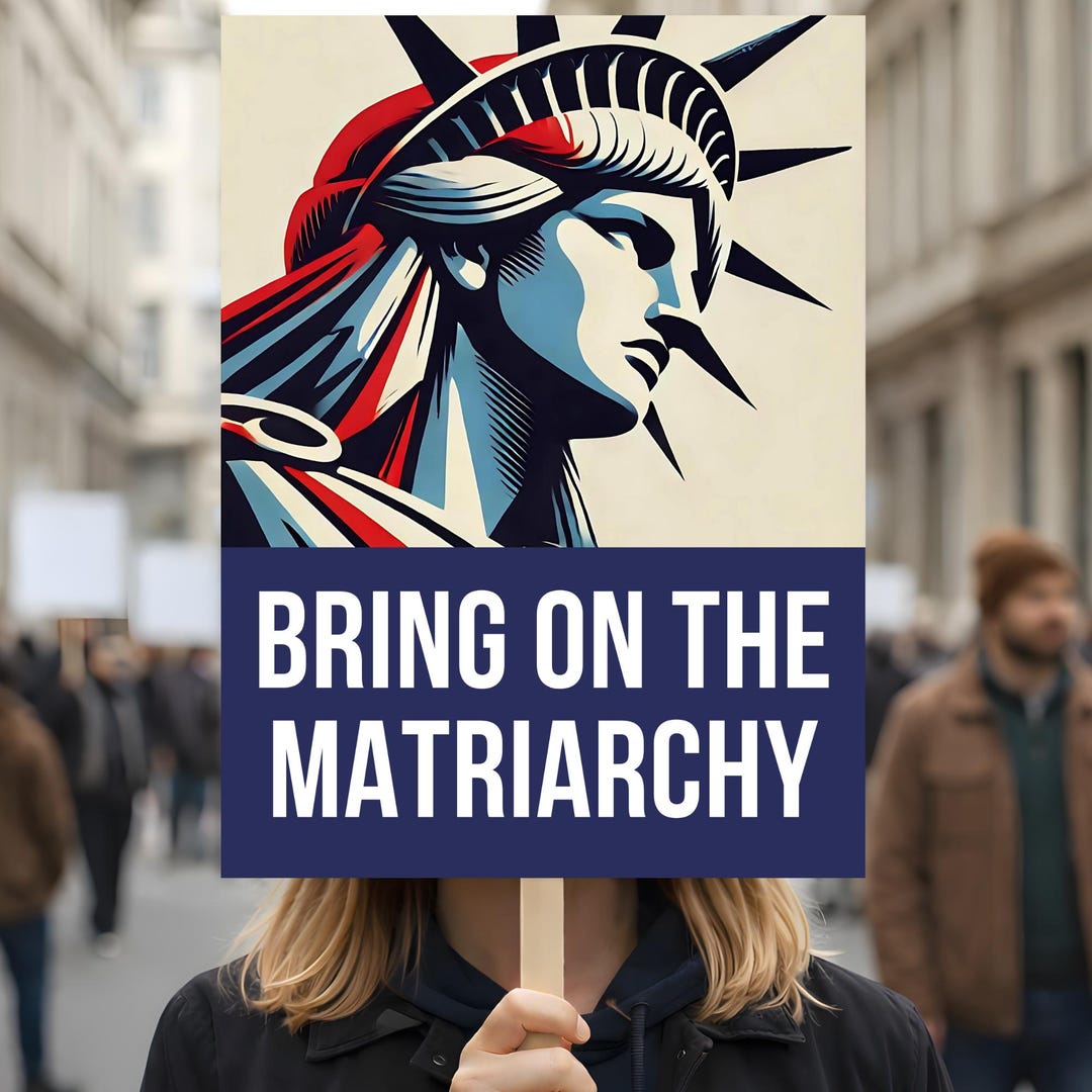 Bring on the Matriarchy Protest Poster Anti Trump No Kings Sign Protest ...