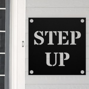 Step Up Sign, Watch Your Step Custom Metal Sign, Street Sign or Door Name Plate Plaque