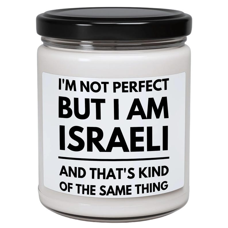 Israeli Candle, Gift for Israeli Gift I'm Not Perfect but I Am Funny