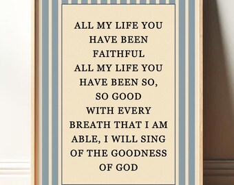 Goodness Of God Faith Print | Inspirational Faith Wall Decor | Christian Wall Art | Worship Song Poter | Goodness of God Lyrics Print