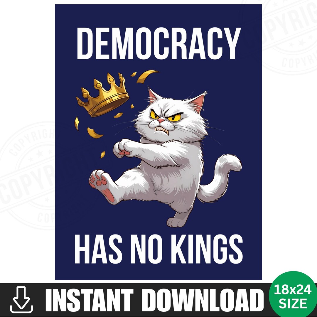 Democracy Has No Kings Protest Sign PRINTABLE No Kings Anti Trump ...