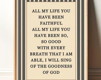 Goodness Of God Faith Print | Inspirational Faith Wall Decor | Christian Wall Art | Worship Song Poter | Goodness of God Lyrics Print
