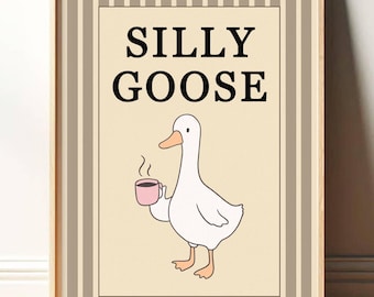 Silly Goose Print Wall Art, Trendy Wall Art, Apartment Decor, Retro Wall Art, Quirky Wall, Nursery Art, Cottage Core Decor PR058