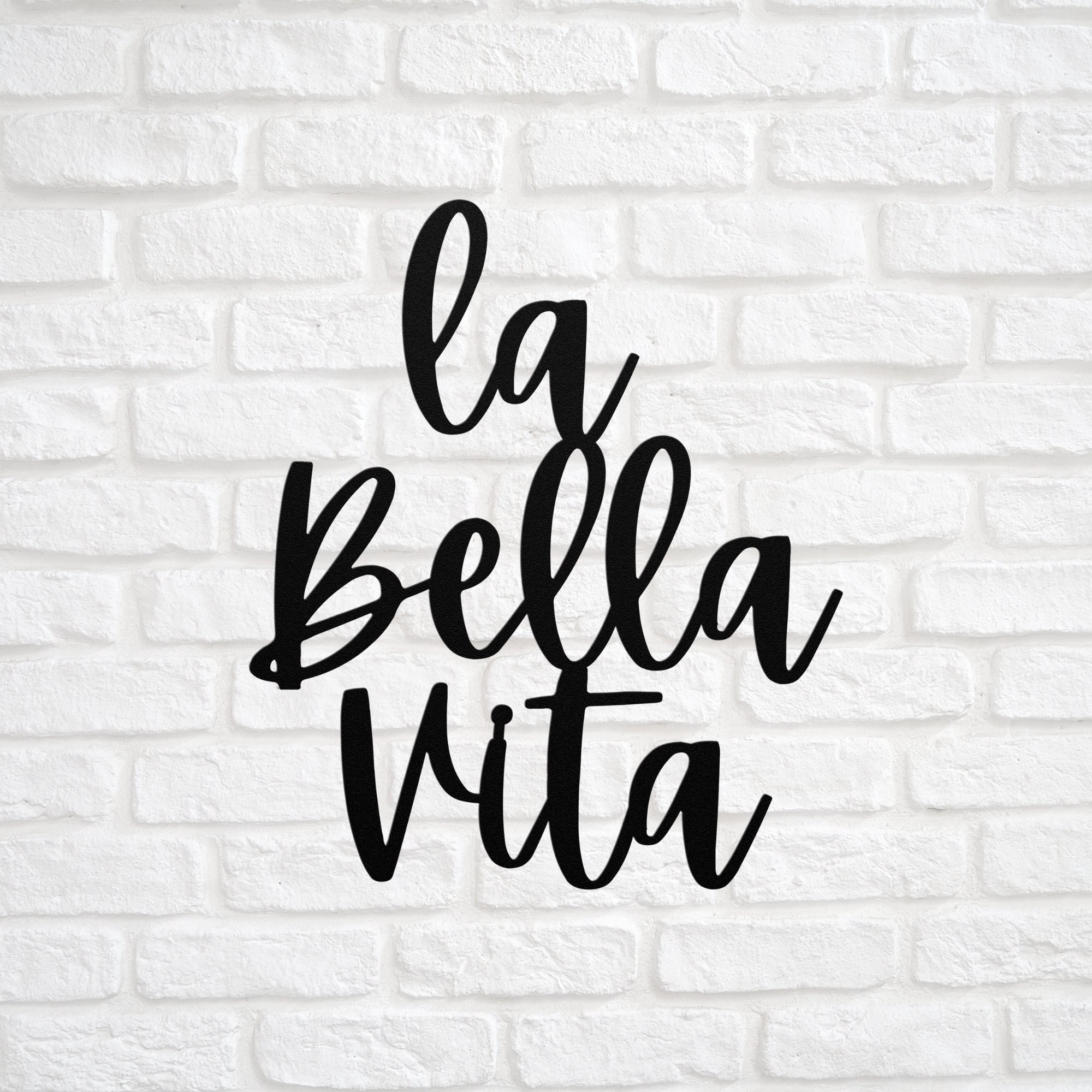 La Bella Vita Sign Italian Metal Sign, Italian Decor, Italian Wall