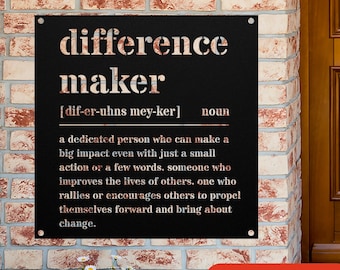 Difference Maker Definition Sign, Minimal Metal Sign, Gift For Sister, Best Friend Gift, Mentor Gift, Wall Art, Teacher Present Plaque