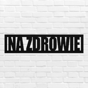 May include: Black and white sign with the text "NAZDROWIE" in bold, block letters.